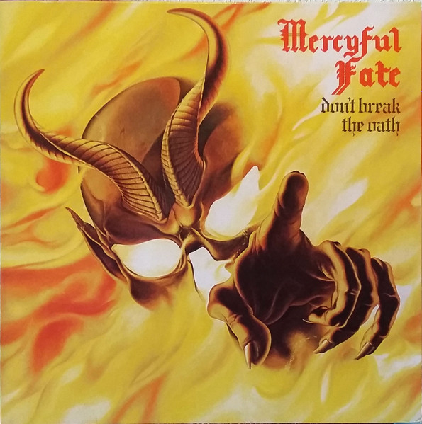 Mercyful Fate - Don't Break The Oath | Roadrunner Records (RR 9835)