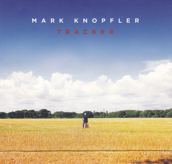 Mark Knopfler - Tracker | British Grove Records (4716979) - 2 Mark Knopfler - Tracker | British Grove Records (4716979) - 2