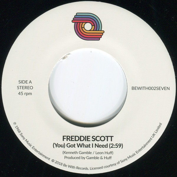 Freddie Scott - (You) Got What I Need | Be With Records (BEWITH002SEVEN) - main