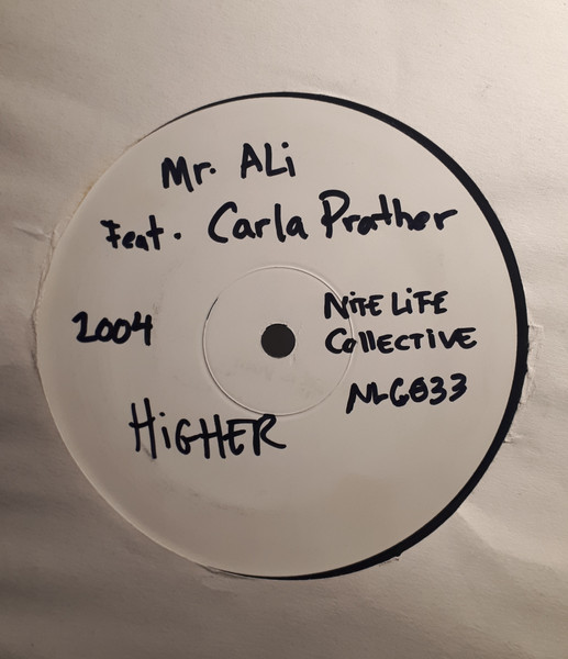 Mr. A.L.I. Featuring Carla Prather - Higher | Nite Life Collective (NLC033)