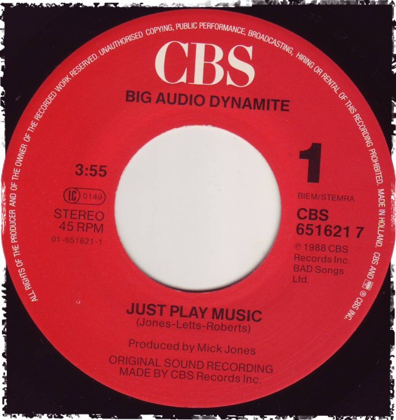 Big Audio Dynamite - Just Play Music! | CBS (CBS 651621 7) - 3