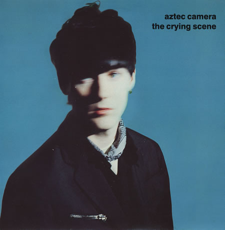 Aztec Camera - The Crying Scene | WEA (YZ 492T)