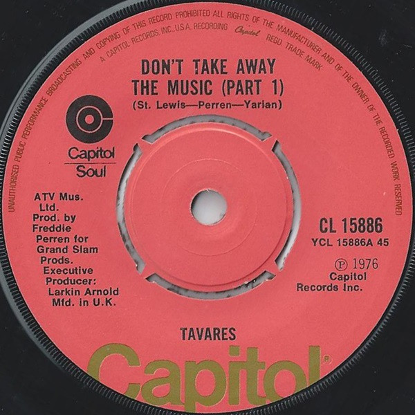 Tavares - Don't Take Away The Music | Capitol Records (CL 15886) - main