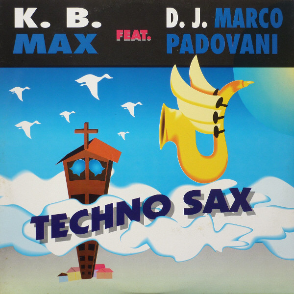 K.B. Max Feat. Marco Padovani - Techno Sax | Technology (TECHNO 12.86)
