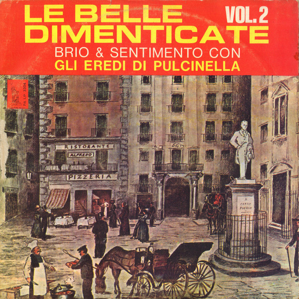 Gli Eredi Di Pulcinella - Le Belle Dimenticate Vol.2 | Produzione New York Record (PA LP 3304) - main Gli Eredi Di Pulcinella - Le Belle Dimenticate Vol.2 | Produzione New York Record (PA LP 3304) - main
