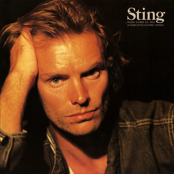 Sting - ...Nada Como El Sol (Selecciones Especiales En Espanol Y Portugues) | A&M Records (393 295-1) - main Sting - ...Nada Como El Sol (Selecciones Especiales En Espanol Y Portugues) | A&M Records (393 295-1) - main
