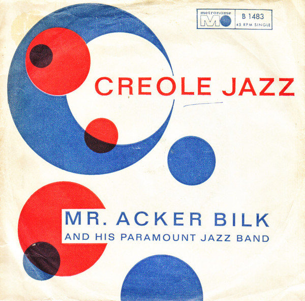 Acker Bilk And His Paramount Jazz Band - Stars And Stripes / Creole Jazz | Metronome (B 1483) - 2