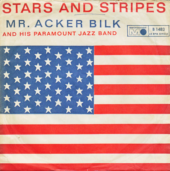 Acker Bilk And His Paramount Jazz Band - Stars And Stripes / Creole Jazz | Metronome (B 1483)
