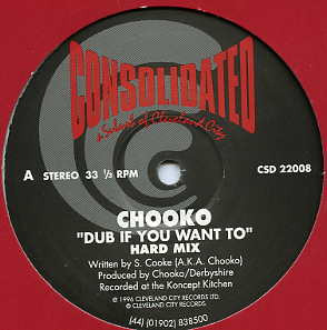 Chooko - Dub If You Want To | Consolidated (CSD 22008) - main