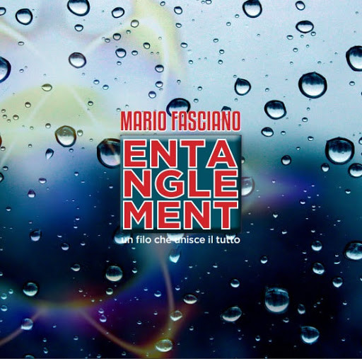 Mario Fasciano - Entanglement | Crisler Music Publishing S.r.l. (CLP 1002) - main Mario Fasciano - Entanglement | Crisler Music Publishing S.r.l. (CLP 1002) - main