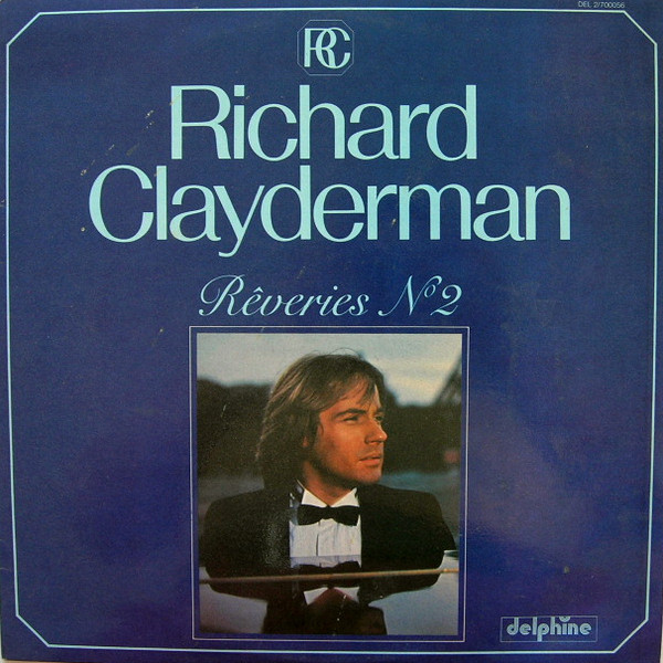 Richard Clayderman - Rêveries N°2 | Delphine (DEL 2/700056)