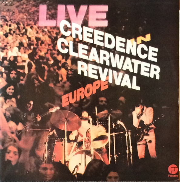 Creedence Clearwater Revival - Live In Europe | Fantasy (LP-S-88-1/2) - main