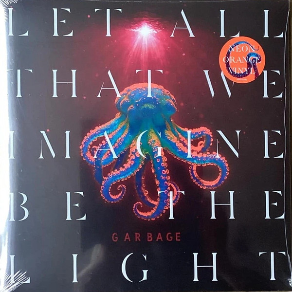 Garbage - Let All That We Imagine Be The Light | Stun Volume (964145501) - main Garbage - Let All That We Imagine Be The Light | Stun Volume (964145501) - main