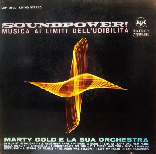 Marty Gold And His Orchestra - Soundpower! Musica Ai Limiti Dell'Udibilità | RCA Victor (LSP-2620)