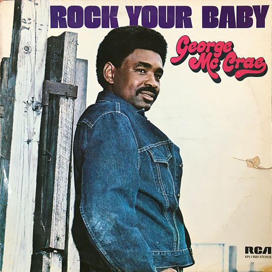 George McCrae - Rock Your Baby | RCA Victor (KPL1 0501) - main George McCrae - Rock Your Baby | RCA Victor (KPL1 0501) - main