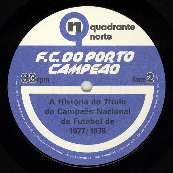 Ilídio Inácio / Fernando Santos / Amaro - F.C. Do Porto Campeão 1977/1978: A História De Um Título! | Quadrante Norte (none) - 4 Ilídio Inácio / Fernando Santos / Amaro - F.C. Do Porto Campeão 1977/1978: A História De Um Título! | Quadrante Norte (none) - 4