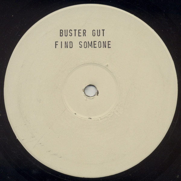 Buster Gut - Find Someone | Rammed & Rockin (ITJ-006) - main