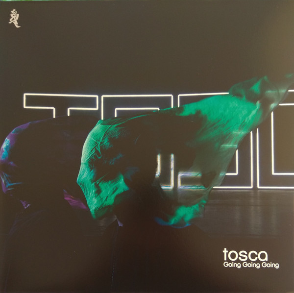 Tosca - Going Going Going | !K7 Records (K7343)