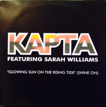 Kapta Featuring Sarah Williams - Glowing Sun (Shine On) | New (NEW-003) - main