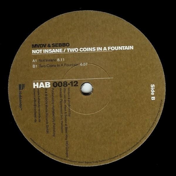 Sebbo & Mike v.d. Viven - Not Insane / Two Coins In A Fountain | Hablando (HAB 008-12)