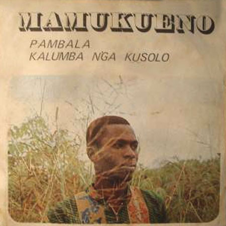 Mamukueno - Pambala / Kalumba N'Ga Kusolo | N'Gola (LD 151)