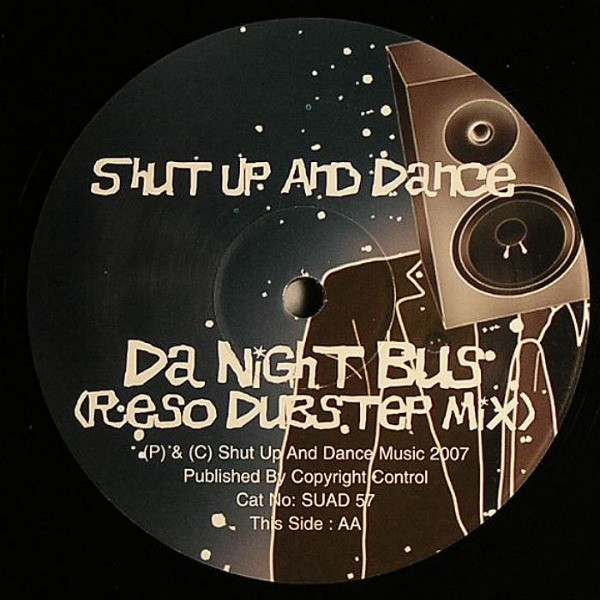 Shut Up & Dance - Outta National / Da Night Bus Remix | Shut Up And Dance Records (SUAD 57) - 2