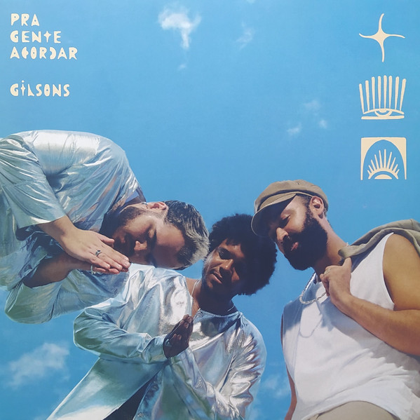 Gilsons - Pra Gente Acordar | Romaria Discos (RMR-008)