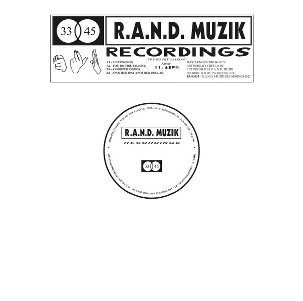 11:68PM - You Do The Talking | R.A.N.D. Muzik Recordings (RM12035)