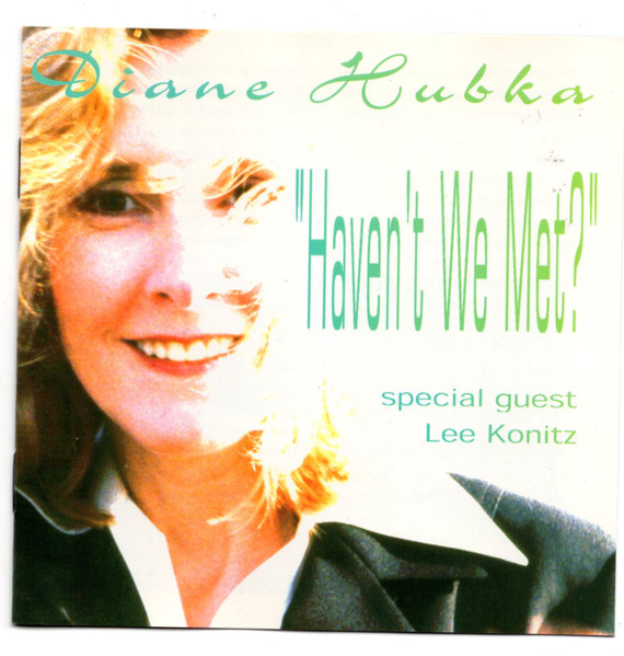 Diane Hubka - Haven't We Met? | A-Records (AL 73128) - main