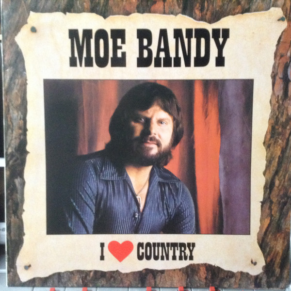 Moe Bandy - I Love Country | CBS (CBS 450429 1) - main Moe Bandy - I Love Country | CBS (CBS 450429 1) - main