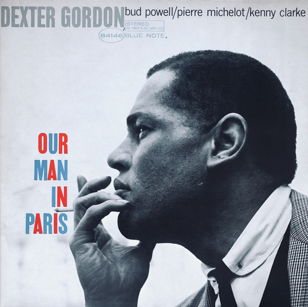 Dexter Gordon - Our Man In Paris | Blue Note (BST 84146) - main