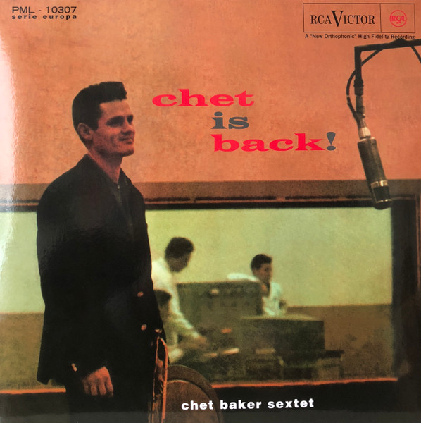 Chet Baker Sextet - Chet Is Back! | RCA Victor (PML 10307) - 2