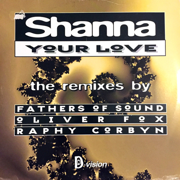Shanna - Your Love - The Remixes | D:vision Records (DVR 089) - main Shanna - Your Love - The Remixes | D:vision Records (DVR 089) - main