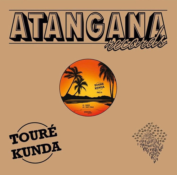 Touré Kunda - Manso / Touty Yolle | Atangana Records (ATGN006)
