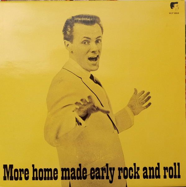 Various - More Home Made Early Rock And Roll | White Label Records (WLP 8868)