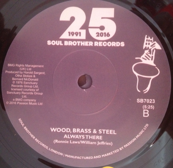 Wood, Brass & Steel - Hey, What's That You Say / Always There | Soul Brother Records (SB7023) - main