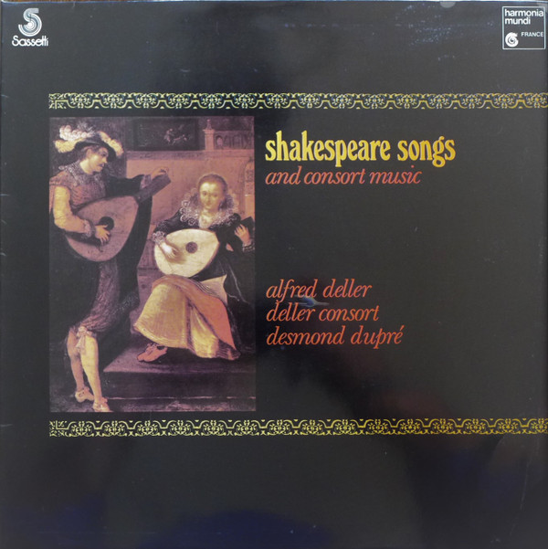 Alfred Deller , Deller Consort , Desmond Dupré - Shakespeare Songs And Consort Music | Sassetti (SST 75035) - main
