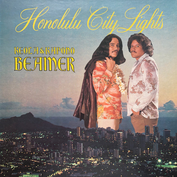 Keola & Kapono Beamer - Honolulu City Lights | Paradise Productions (SLP-808) Keola & Kapono Beamer - Honolulu City Lights | Paradise Productions (SLP-808)