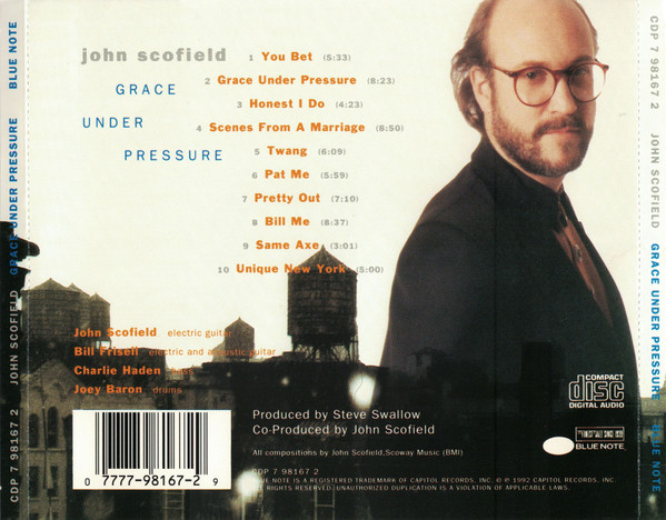 John Scofield - Grace Under Pressure | Blue Note (CDP 7 98167 2) - 2