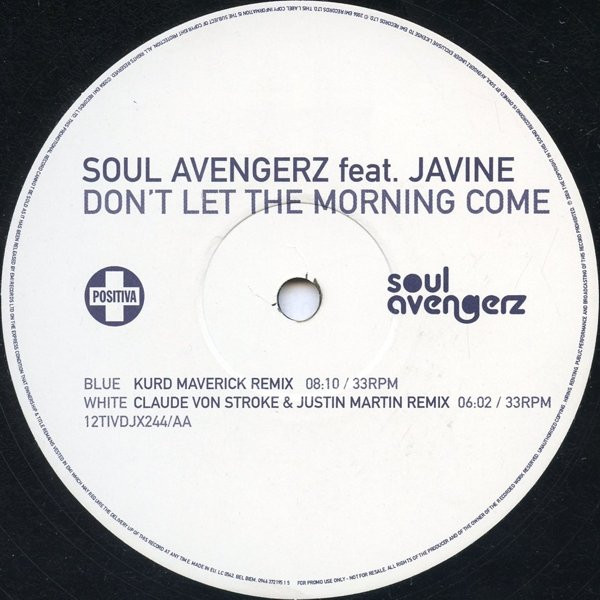 Soul Avengerz Feat. Javine - Don't Let The Morning Come | Positiva (12TIVDJX244)