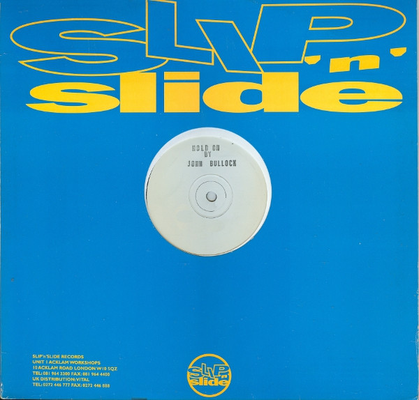 John Bullock - Hold On | Slip 'n' Slide (SLIP 13) - 3