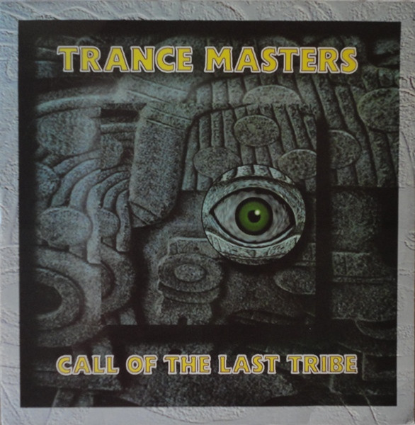 Trance Masters - Call Of The Last Tribe | Great British Techno Inc (GBT) (GBT.13) - main
