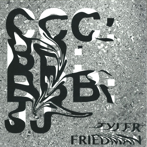 Tyler Friedman - Ccc: Bb: Bbb: Jj | Kontra-Musik (KM041)
