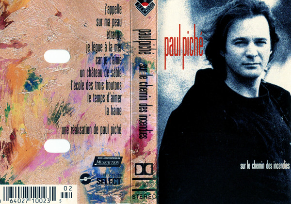 Paul Piché - Sur Le Chemin Des Incendies [Cassette] | Audiogram (AD4 10 023) - 2