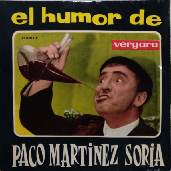 Paco Martinez Soria - El Humor De Paco Martinez Soria | Vergara (95.0.011 C) - main