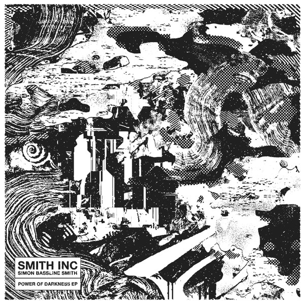 Smith Inc / Simon "Bassline" Smith - Power of Darkness EP | 8205 Recordings (8205-007)
