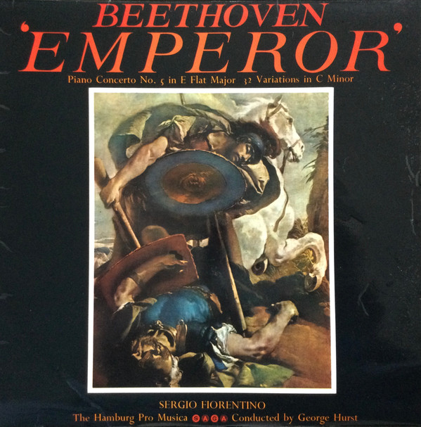Ludwig van Beethoven / Sergio Fiorentino / George Hurst / The Hamburg Pro Musica - Piano Concerto No. 5 In E Flat Major, Op. 73 "The Emperor" / 32 Variations In C Minor | A•R•C Records (XID 5047)