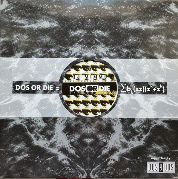 DJ Mimmo - Give Yourself To Me | Dos Or Die Recordings (DOS 018-1) - 3