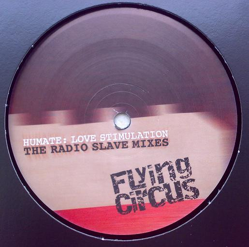 Humate - Love Stimulation (The Radio Slave Mixes) | Flying Circus (FCD02) - 2