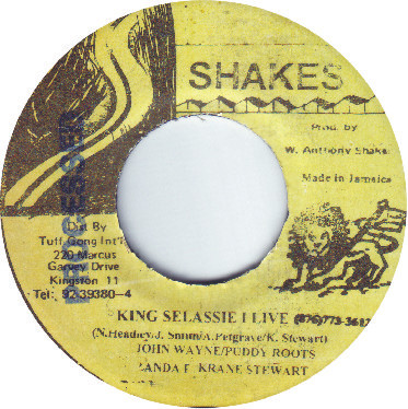 John Wayne / Puddy Roots / Zanda P / Krane Stewart - King Selassie I Live | Shakes (none) - main